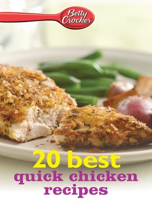cover image of Betty Crocker 20 Best Quick Chicken Recipes